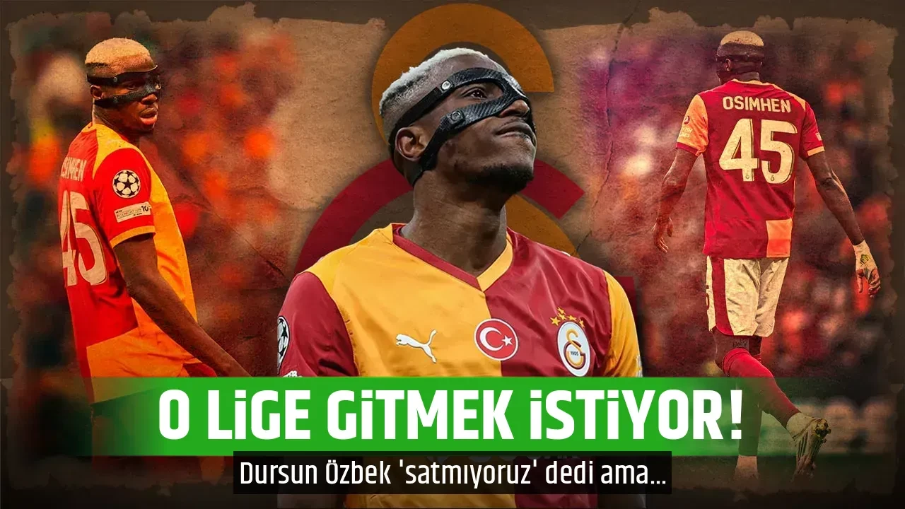 O LİGE GİTMEK İSTİYOR!