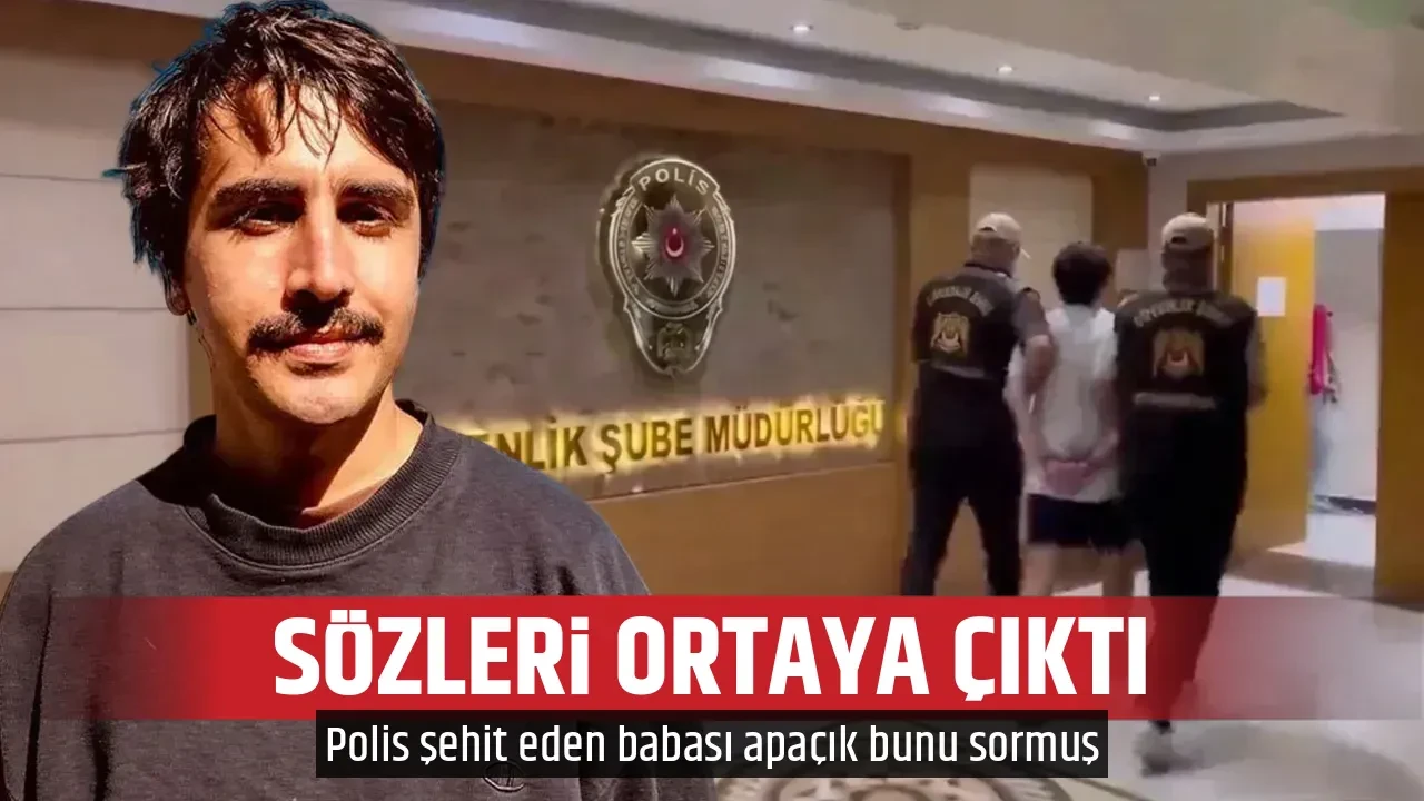 SÖZLERİ ORTAYA ÇIKTI