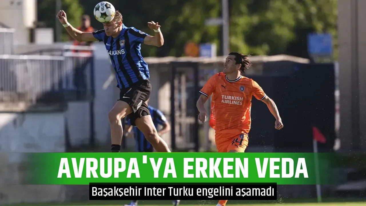 AVRUPA'YA ERKEN VEDA