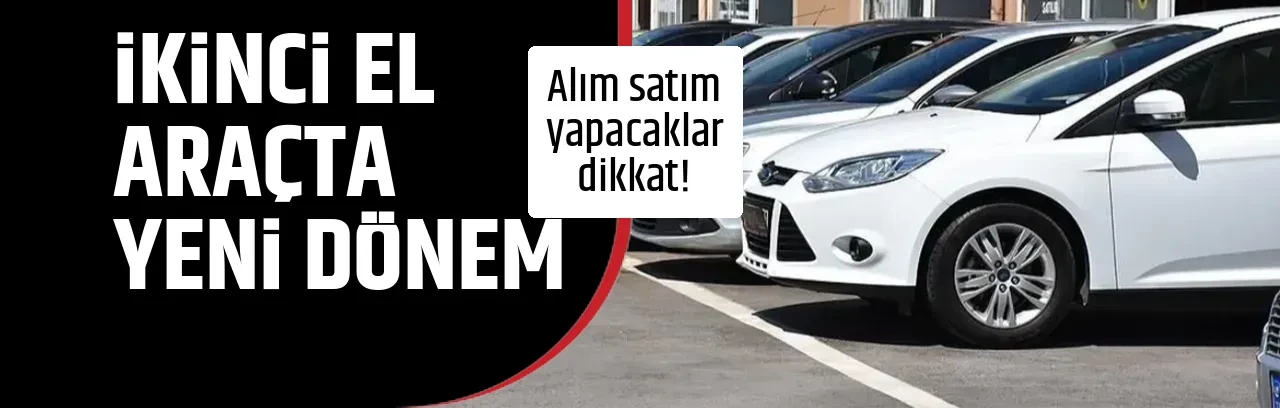 İKİNCİ EL ARAÇTA YENİ DÖNEM