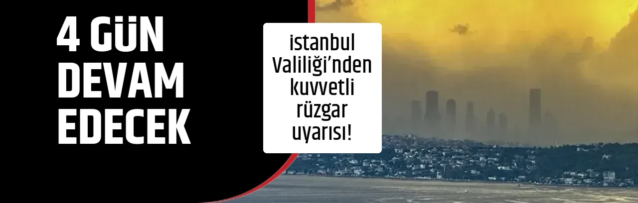 4 GÜN DEVAM EDECEK