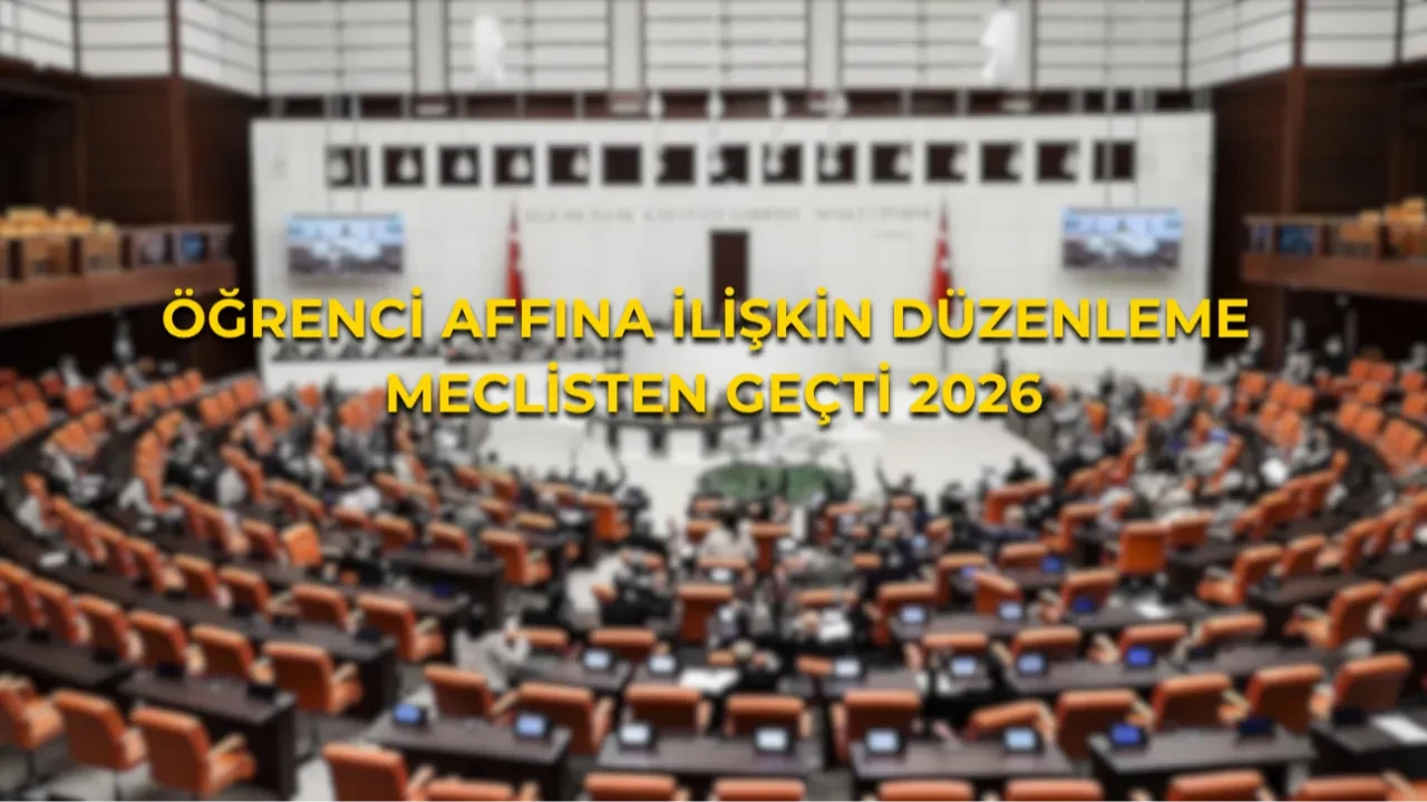 Öğrenci affı çıktı mı, Resmi Gazete’de yayımlandı mı? 2026 Öğrenci affı kimleri kapsıyor?