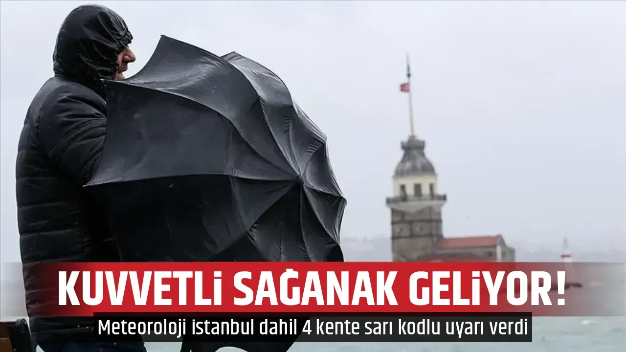 KUVVETLİ SAĞANAK GELİYOR!