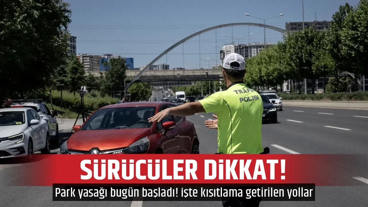 SÜRÜCÜLER DİKKAT!