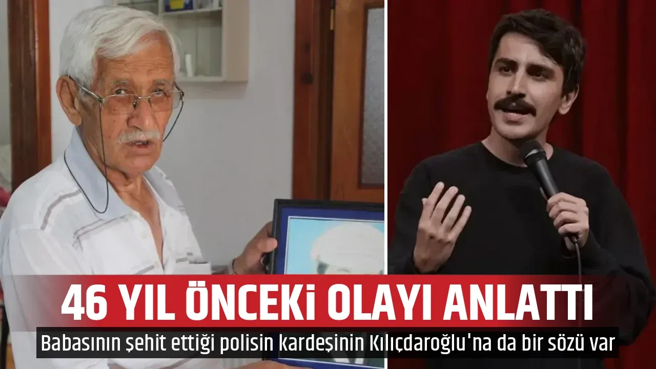 46 YIL ÖNCEKİ OLAYI ANLATTI