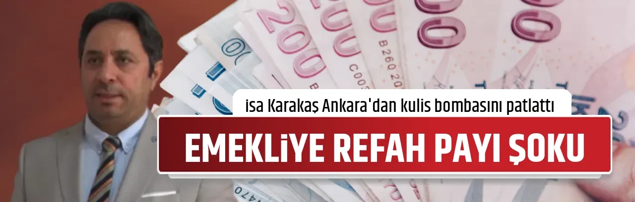 EMEKLİYE REFAH PAYI ŞOKU