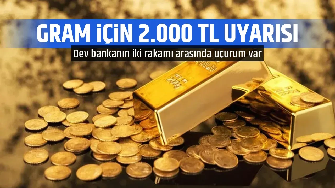 GRAM İÇİN 2.000 TL UYARISI 