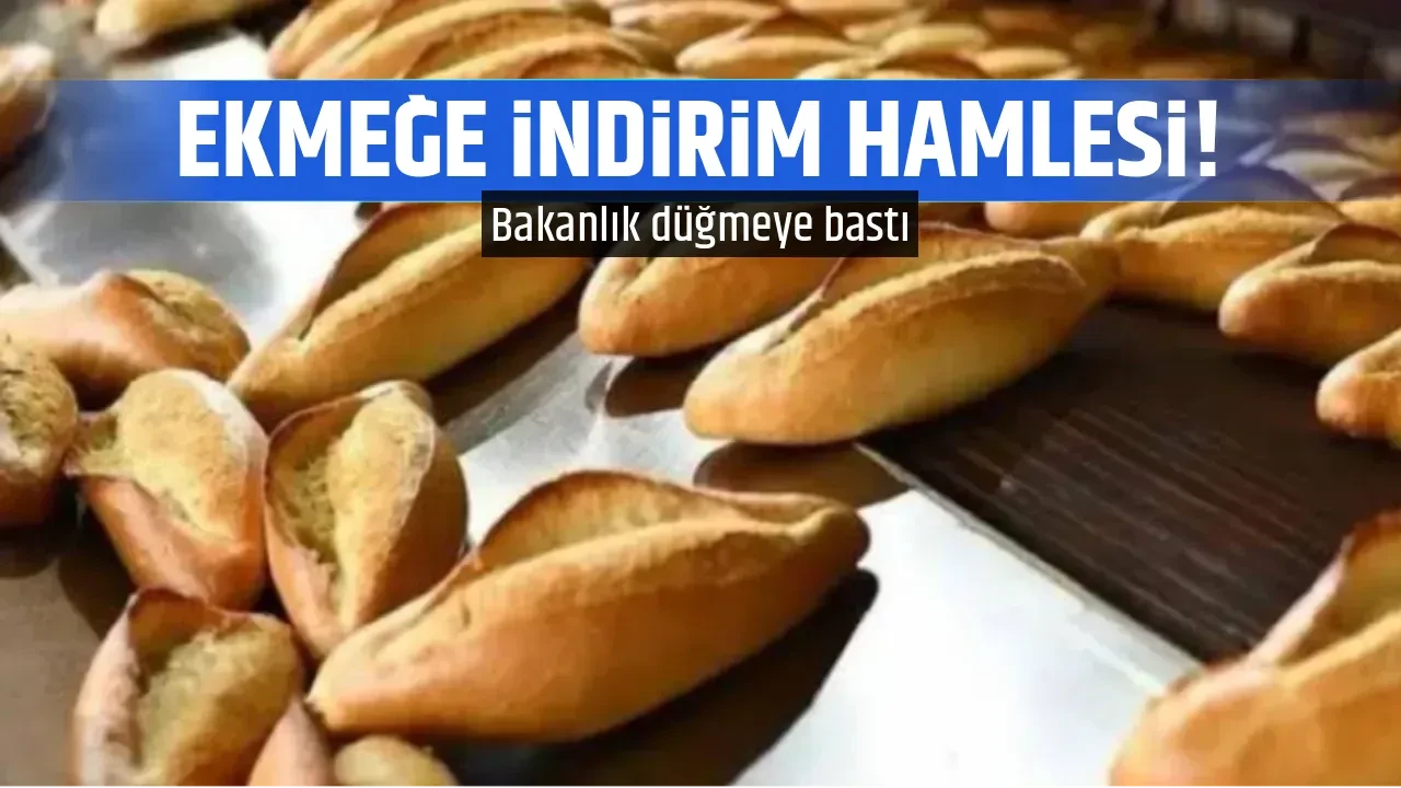 EKMEĞE İNDİRİM HAMLESİ!