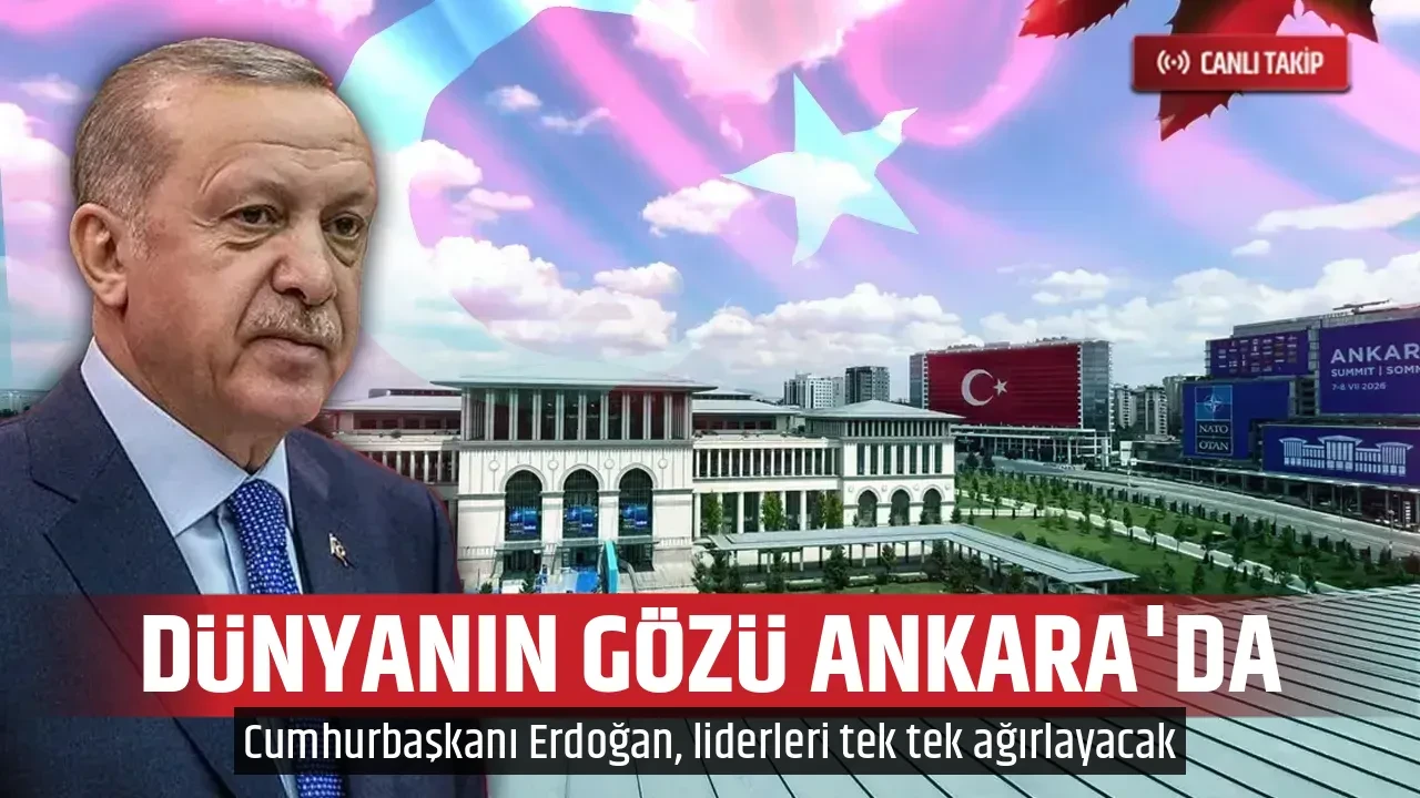 DÜNYANIN GÖZÜ ANKARA'DA
