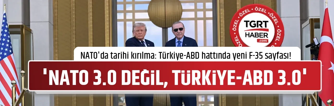 Ankara'da tarihi kırılma! Türkiye-ABD hattında yeni F-35 sayfası! Barış Adıbelli: 'NATO 3.0 değil, Türkiye-ABD 3.0'