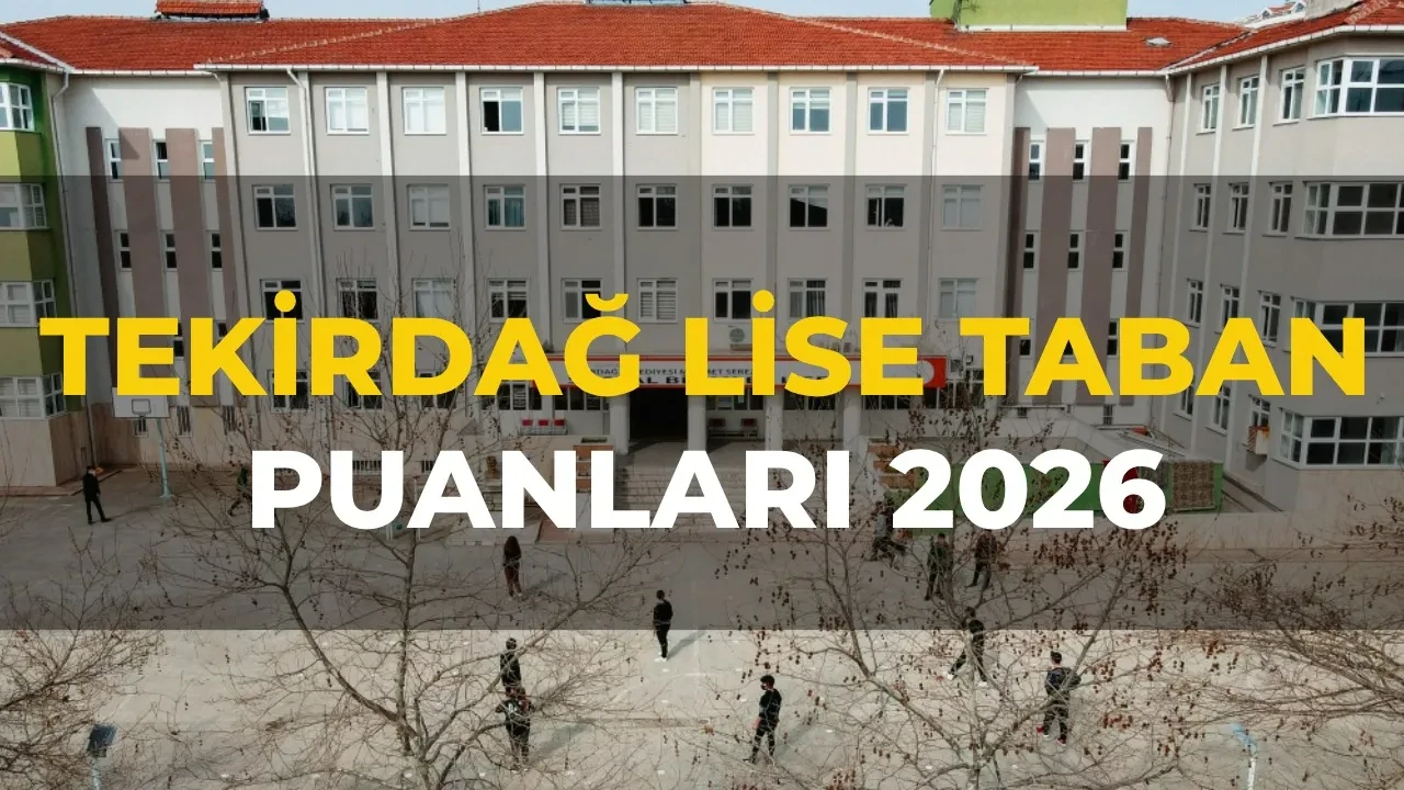 Tekirdağ lise taban puanları 2026 ve LGS yüzdelik dilimleri ve okul kontenjanları! Fen Lisesi, Anadolu Lisesi, Sosyal Bilimler