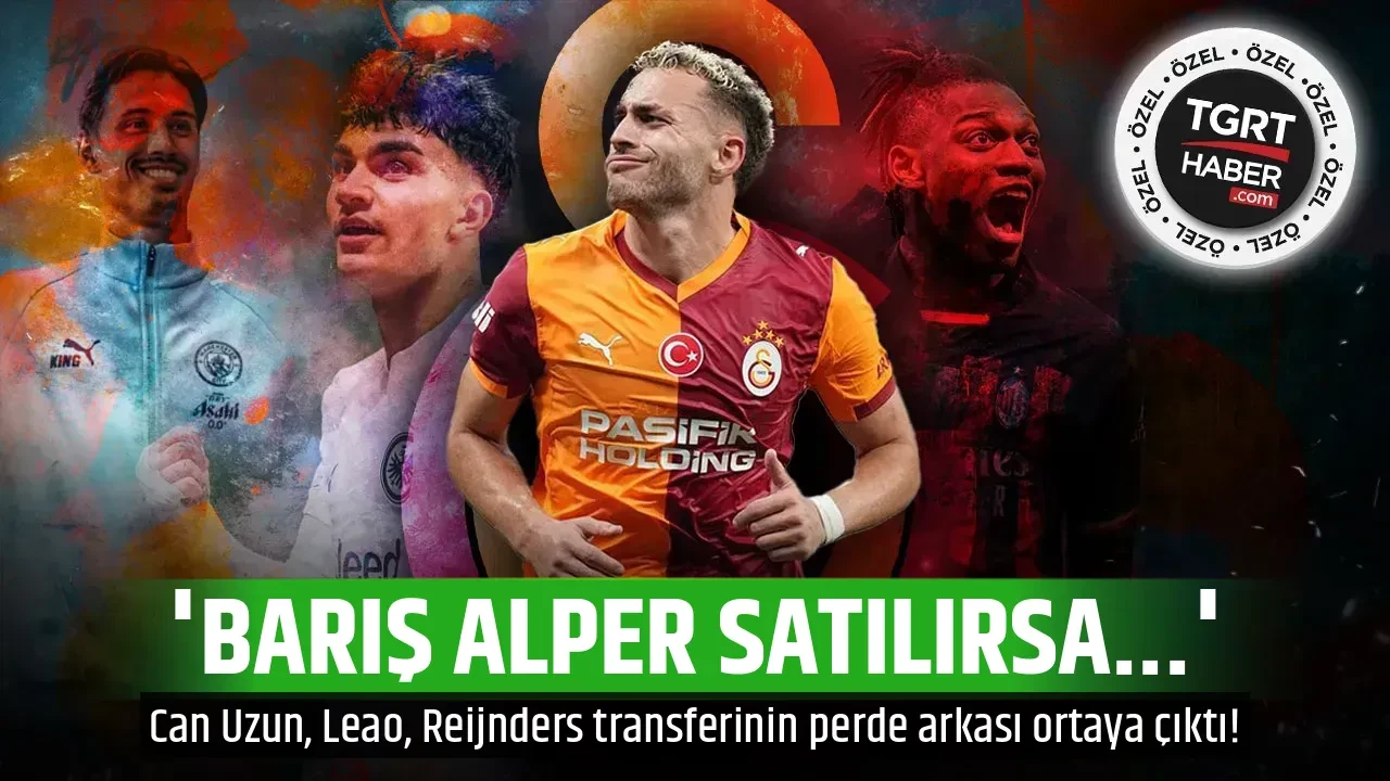 'BARIŞ ALPER SATILIRSA...'