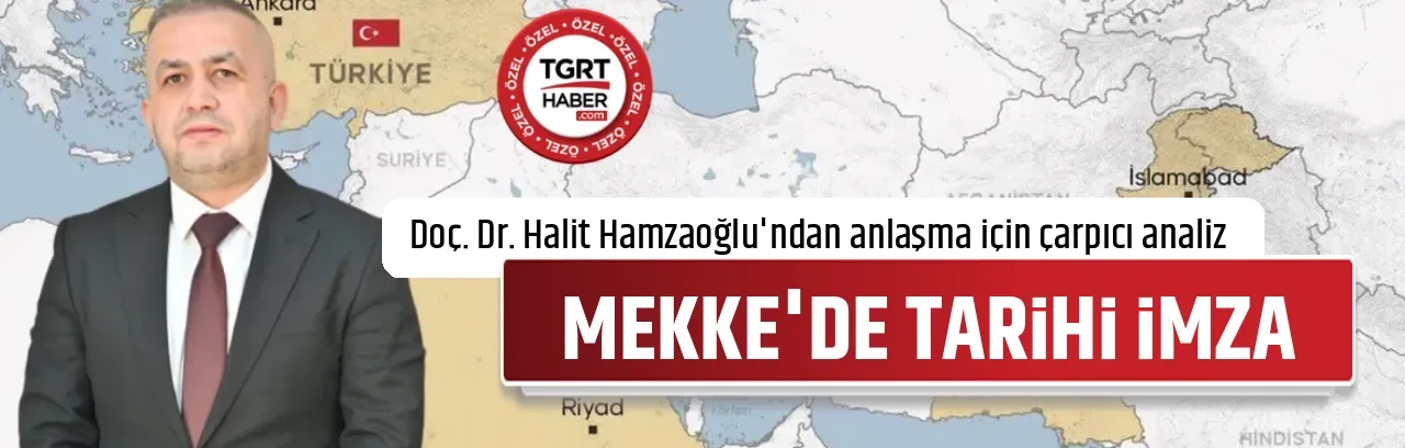 MEKKE'DE TARİHİ İMZA