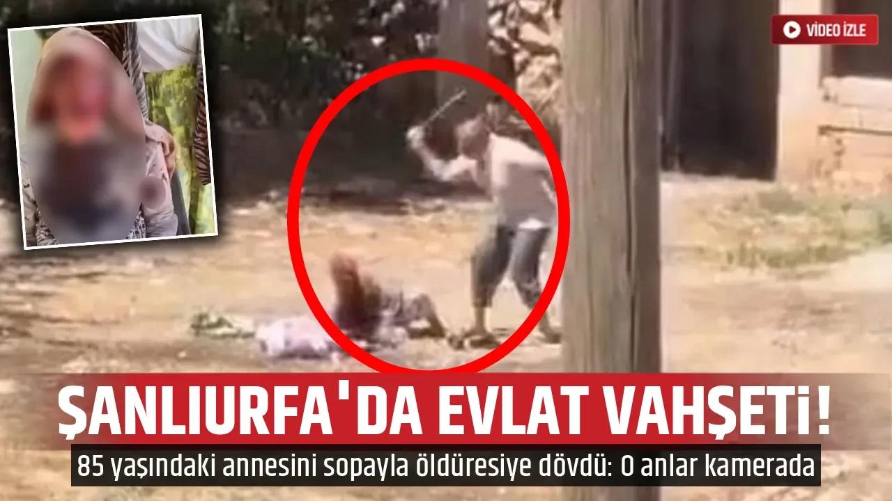 ŞANLIURFA'DA EVLAT VAHŞETİ!