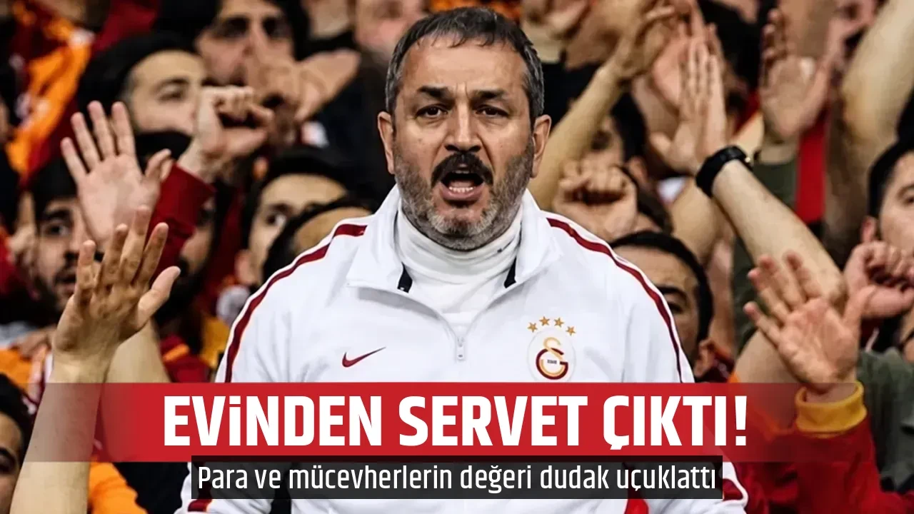 EVİNDEN SERVET ÇIKTI! 