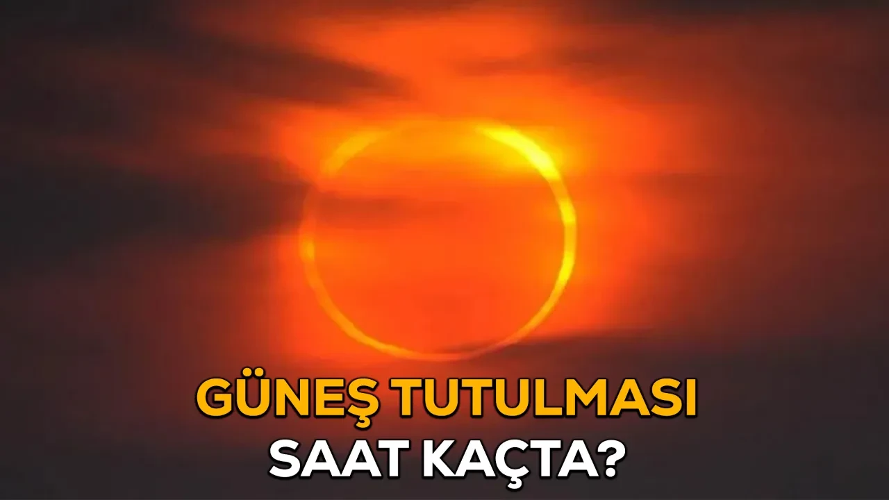 12 Ağustos Güneş tutulması saat kaçta, Türkiye’den görülecek mi?