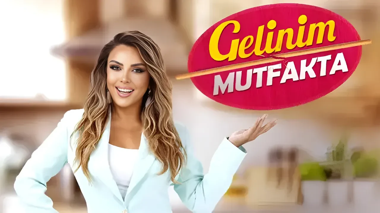 Gelinim Mutfakta ne zaman başlıyor? Gelinim Mutfakta 2026 - 2027 yeni sezona başladı mı?