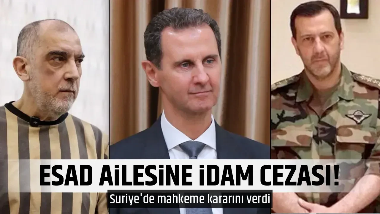 ESAD AİLESİNE İDAM CEZASI!