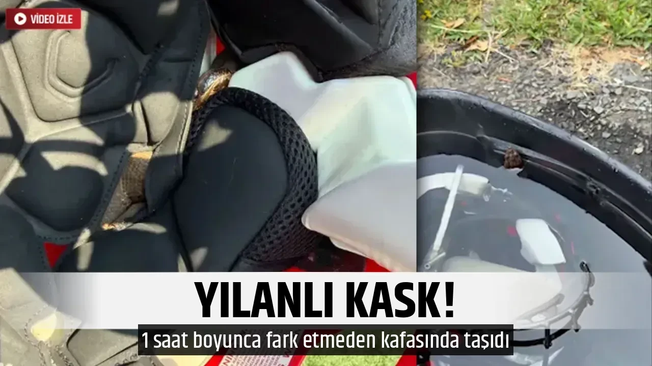 YILANLI KASK!