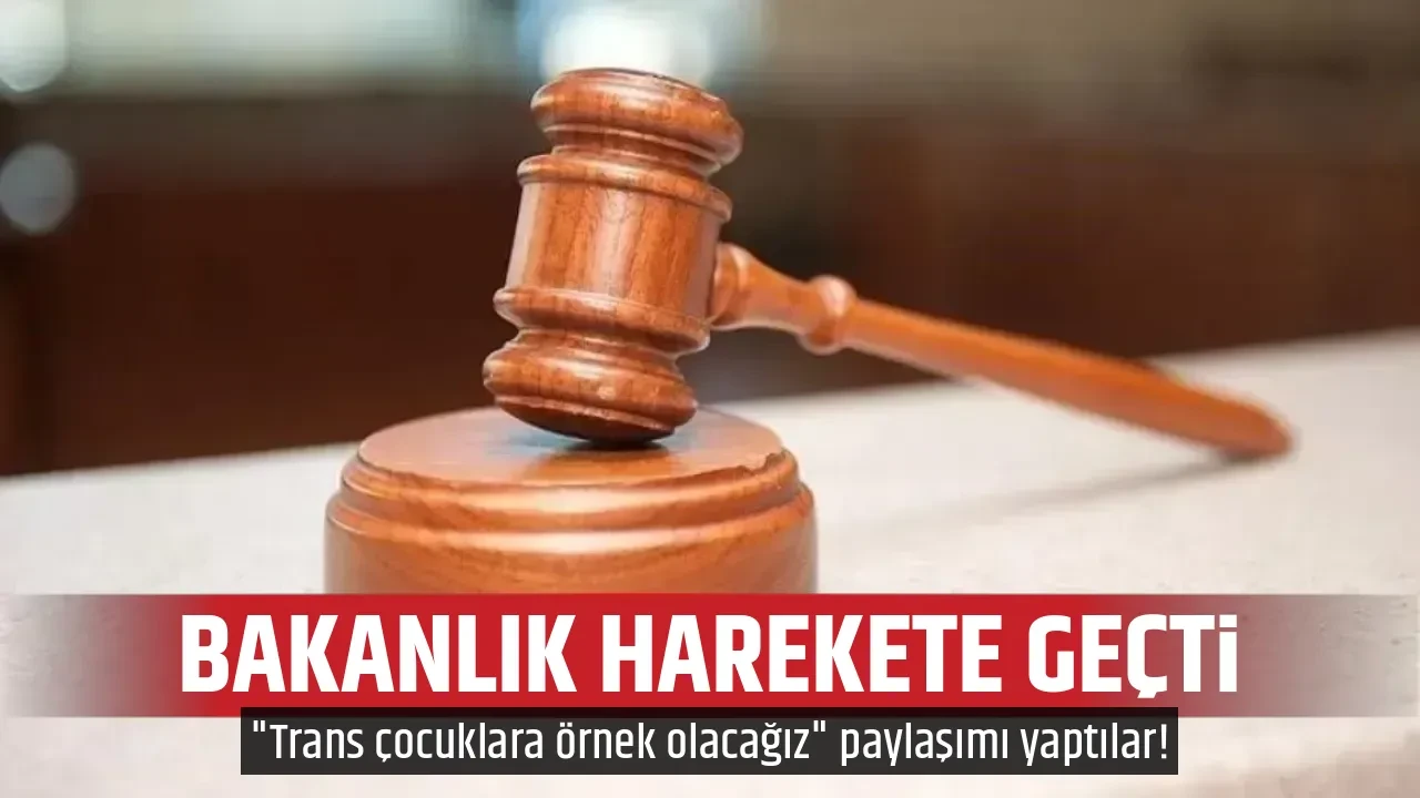 BAKANLIK HAREKETE GEÇTİ