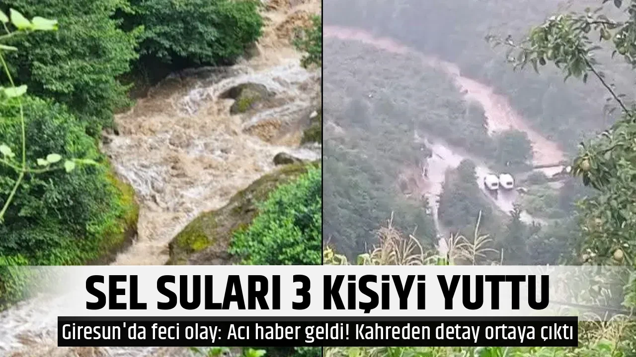 SEL SULARI 3 KİŞİYİ YUTTU
