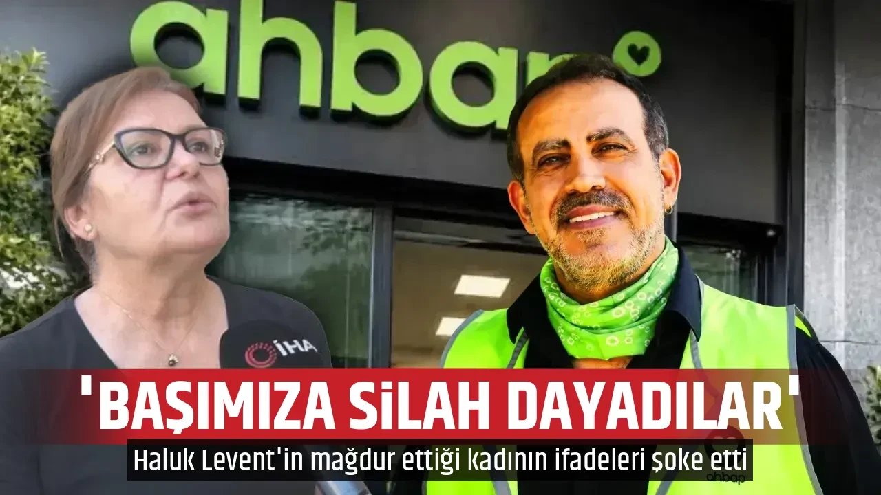 'BAŞIMIZA SİLAH DAYADILAR'