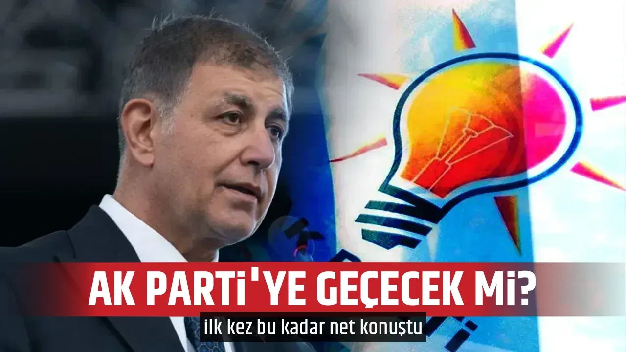 AK PARTİ'YE GEÇECEK Mİ?