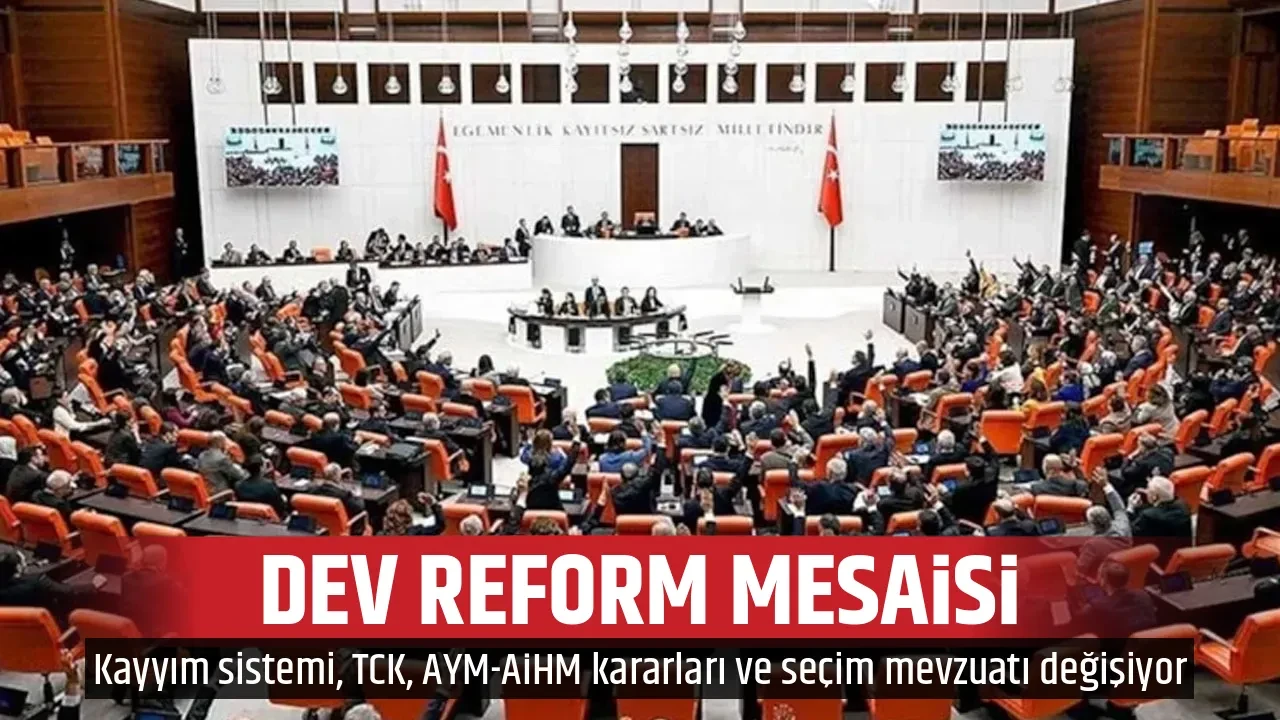 DEV REFORM MESAİSİ