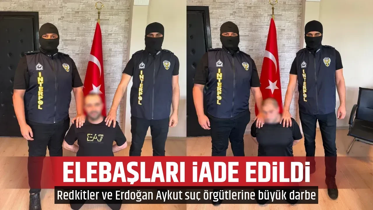 ELEBAŞLARI İADE EDİLDİ