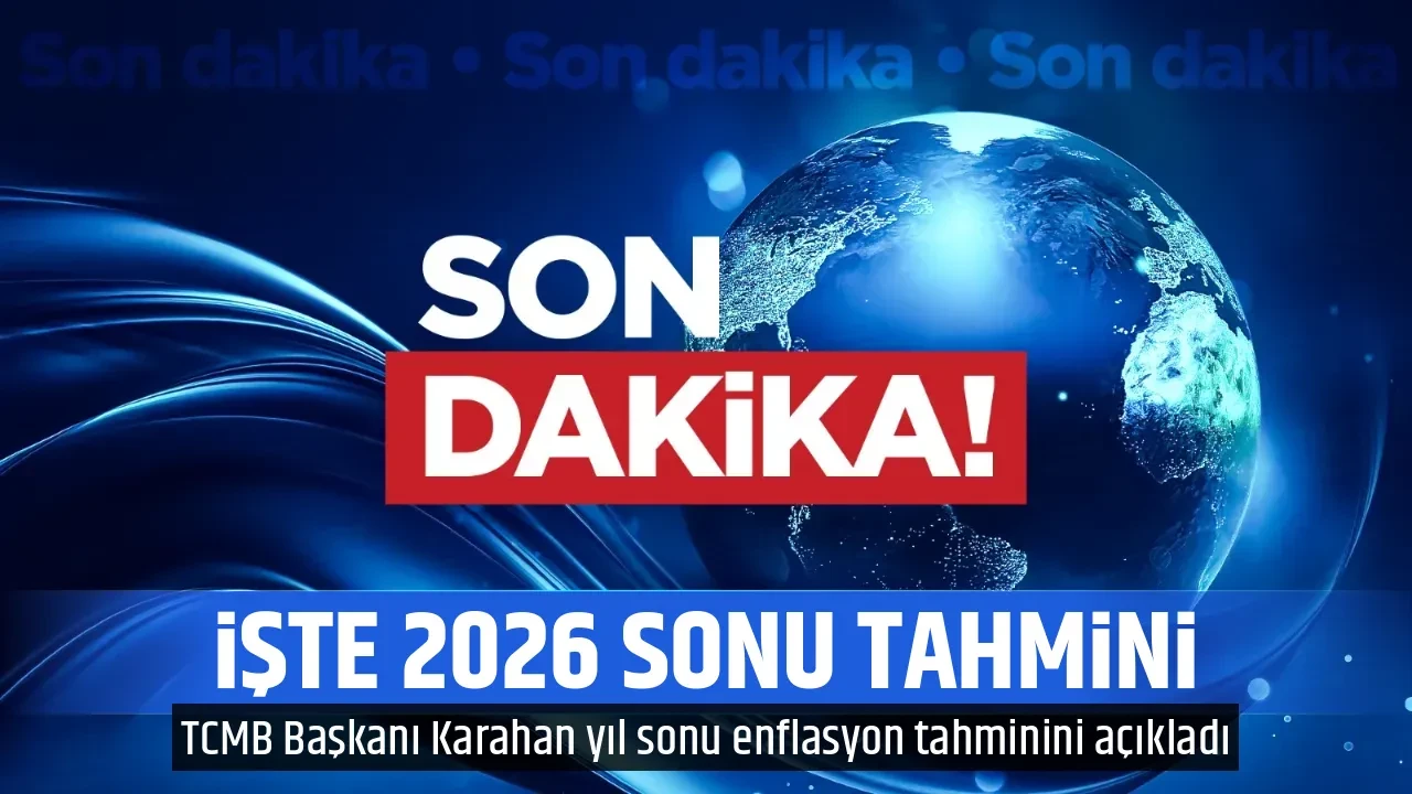 İŞTE 2026 SONU TAHMİNİ
