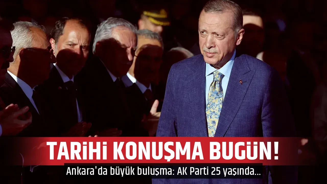 TARİHİ KONUŞMA BUGÜN! 