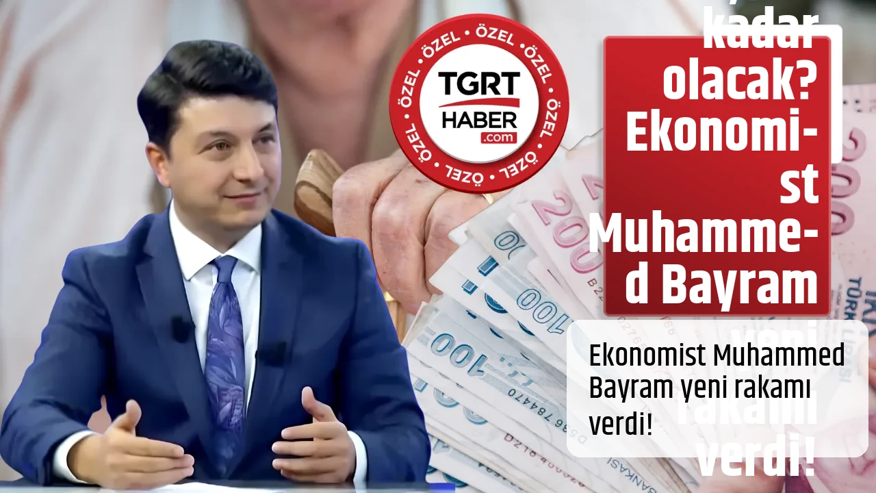 En düşük emekli maaşı ne kadar olacak? Ekonomist Muhammed Bayram yeni rakamı verdi!