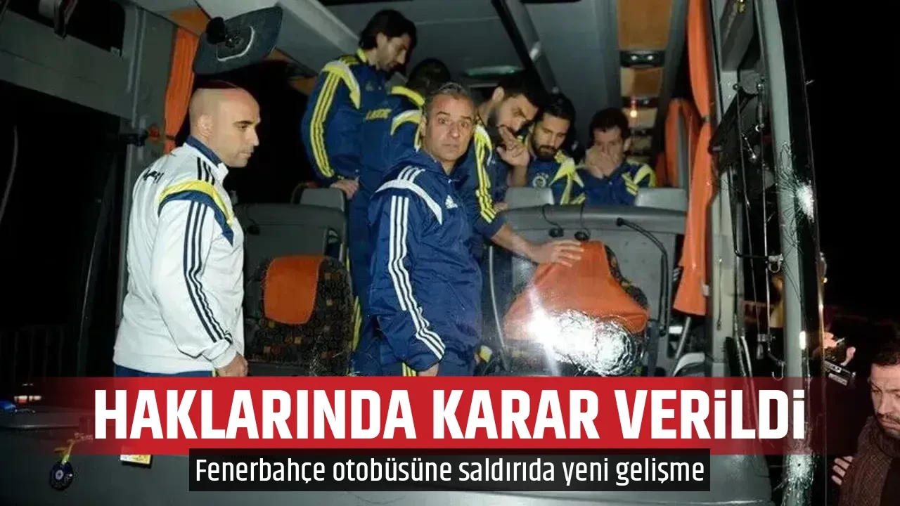 HAKLARINDA KARAR VERİLDİ