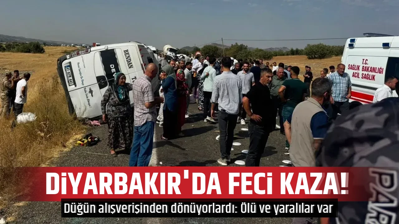DİYARBAKIR'DA FECİ KAZA! 