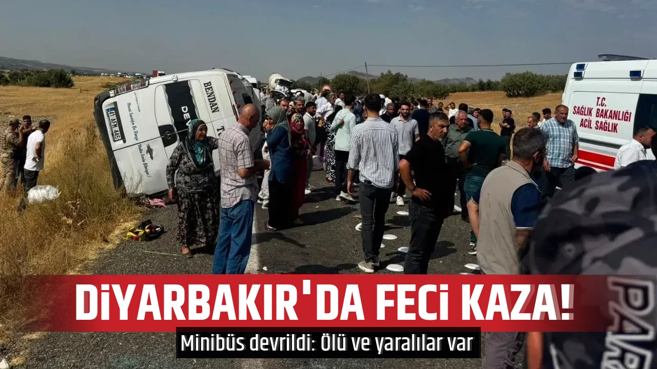 DİYARBAKIR'DA FECİ KAZA! 