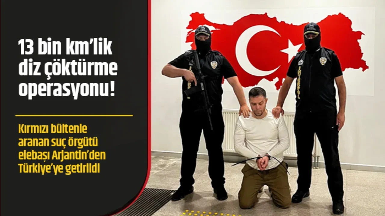 13 BİN KİLOMETRELİK DİZ ÇÖKTÜRME OPERASYONU