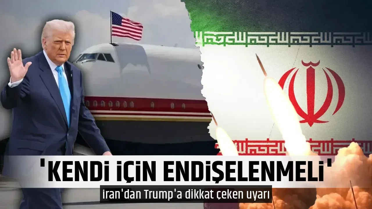 'KENDİ İÇİN ENDİŞELENMELİ'