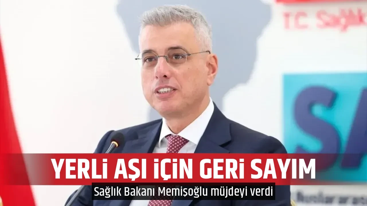 YERLİ AŞI İÇİN GERİ SAYIM 