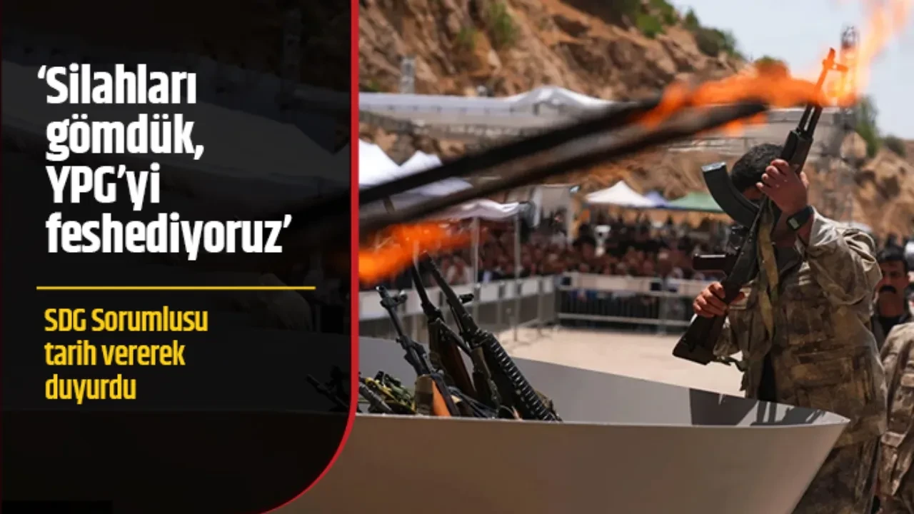 'SİLAHLARI GÖMDÜK, YPG'Yİ FESHEDİYORUZ'