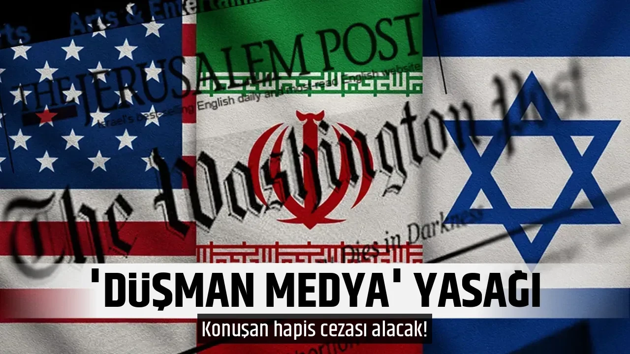 'DÜŞMAN MEDYA' YASAĞI