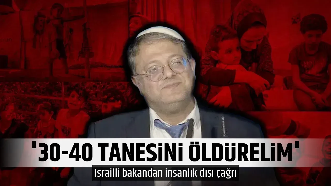 '30-40 TANESİNİ ÖLDÜRELİM'