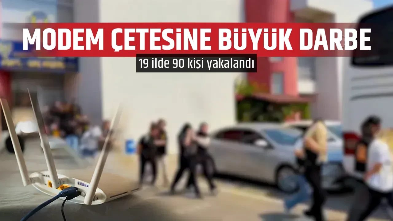 MODEM ÇETESİNE BÜYÜK DARBE