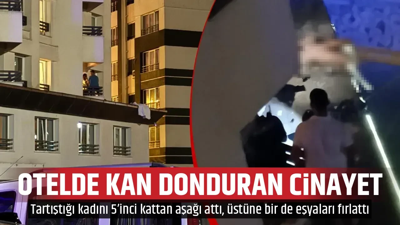 OTELDE KAN DONDURAN CİNAYET