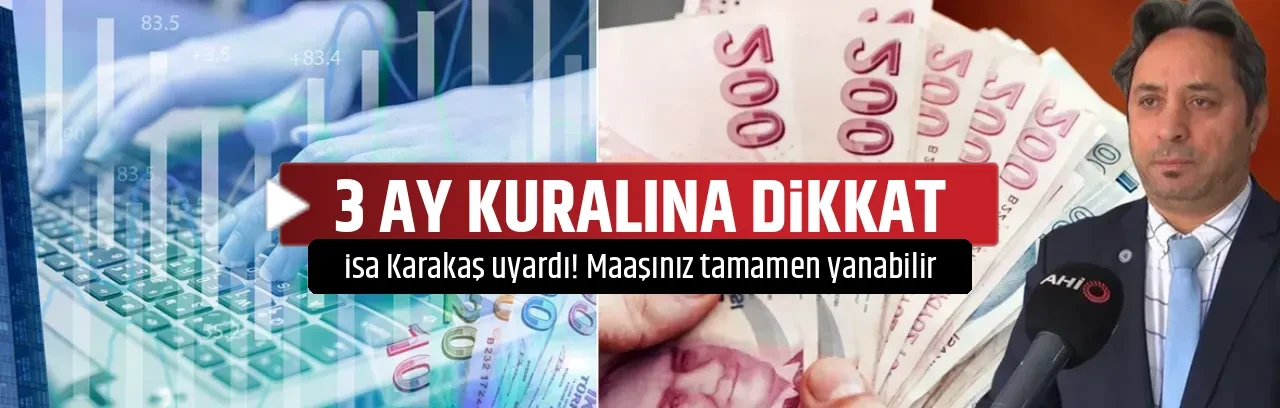 3 AY KURALINA DİKKAT 