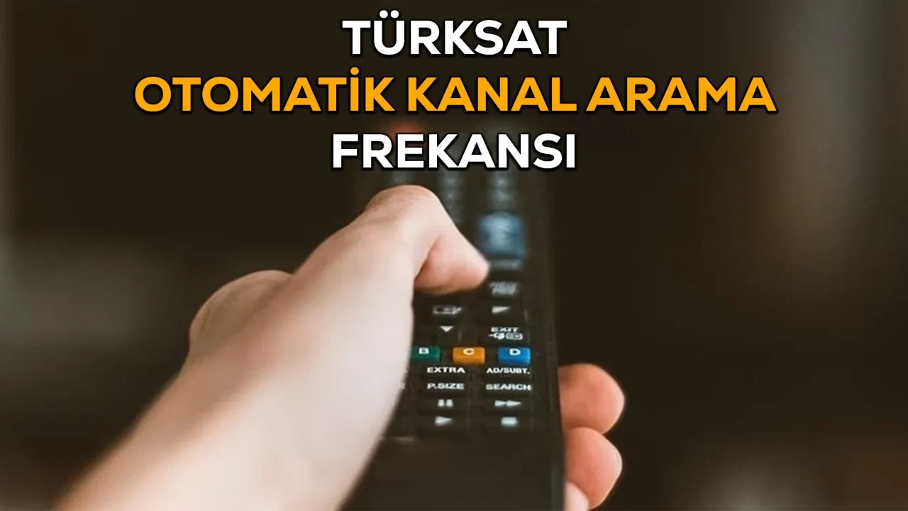 Türksat otomatik kanal arama frekansı! TÜM KANALLAR 2026 Türksat 4A uydu frekansları nedir?