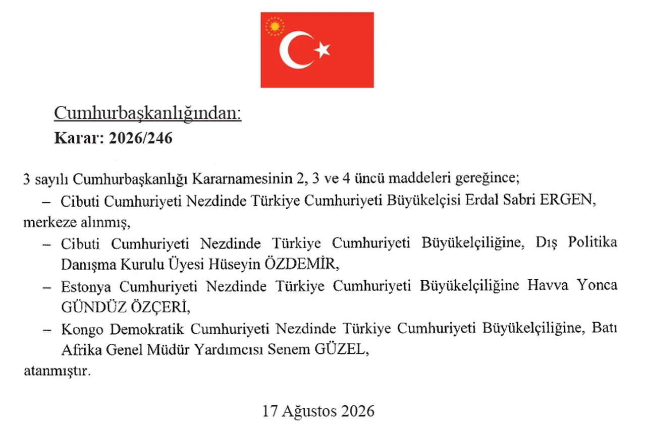 Cumhurbaşkanlığı kararları yayımlandı: İran, Katar ve Kuveyt dahil kritik ülkelere yeni büyükelçiler atandı