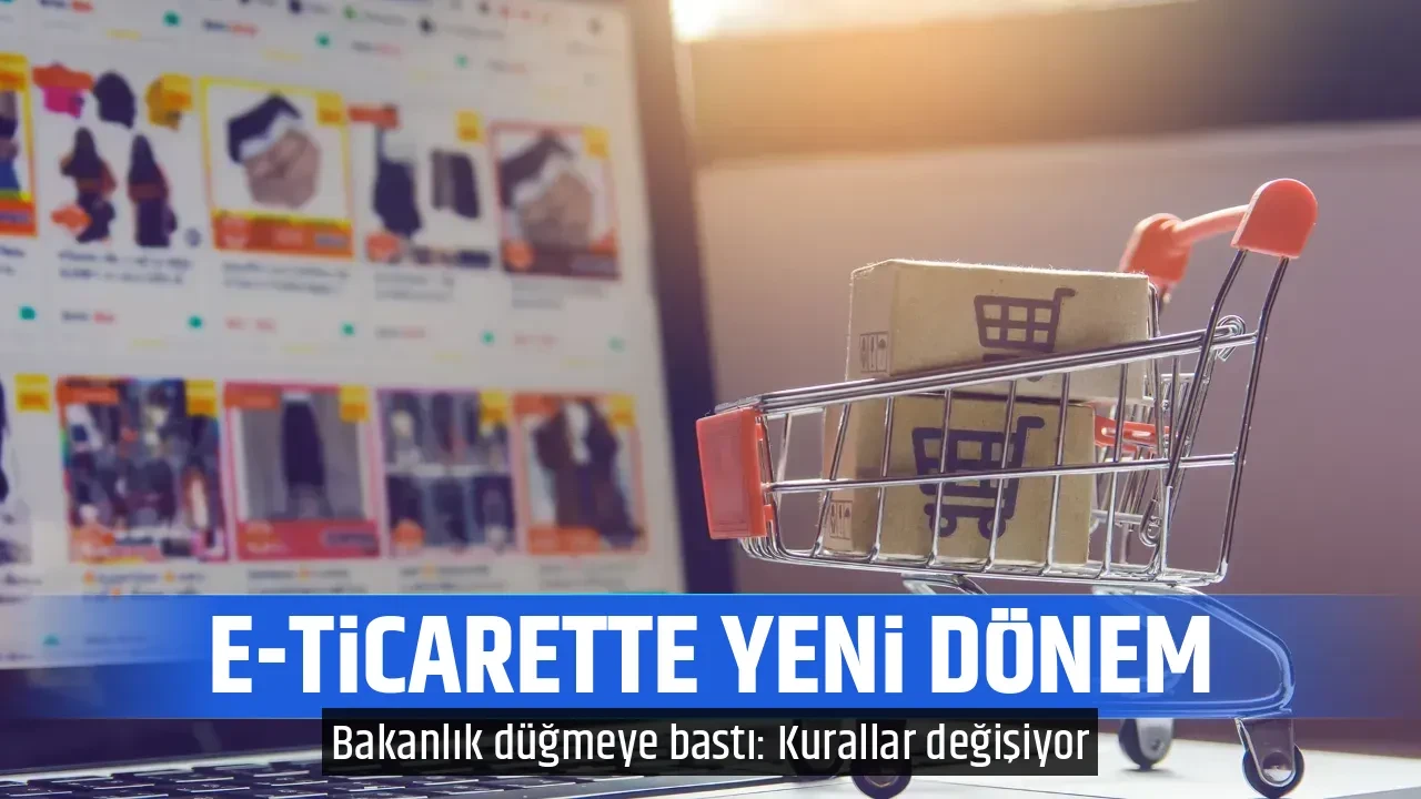 E-TİCARETTE YENİ DÖNEM