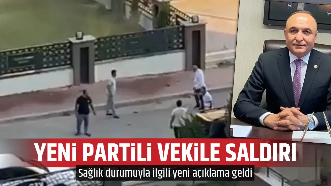 YENİ PARTİLİ VEKİLE SALDIRI