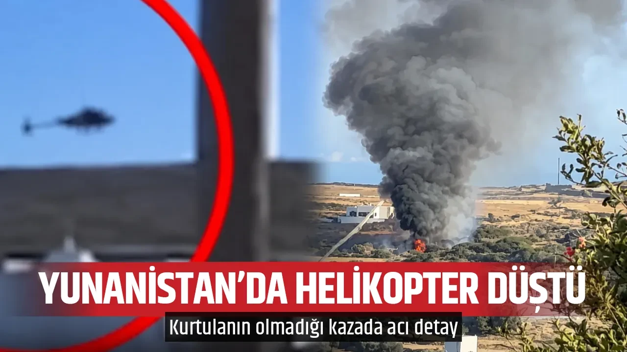 YUNANİSTAN'DA HELİKOPTER DÜŞTÜ
