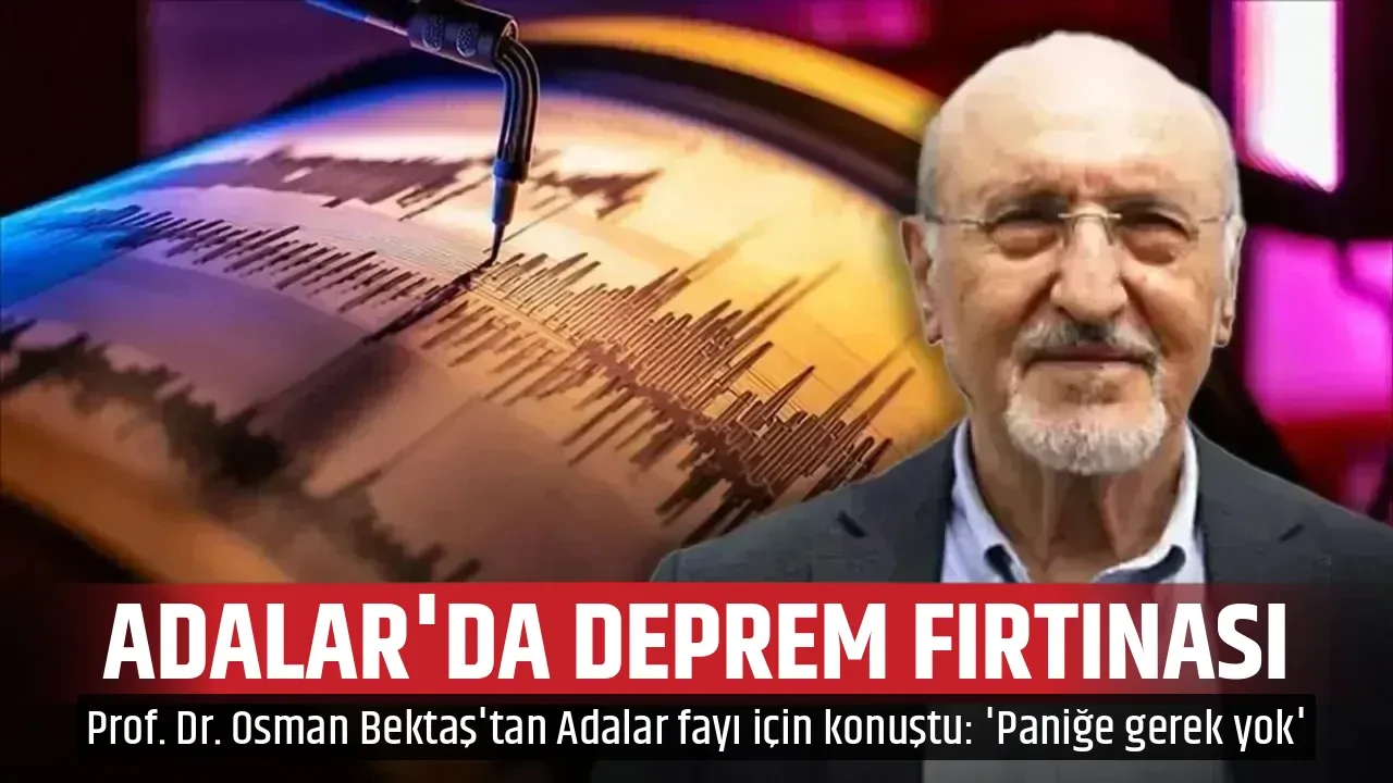 ADALAR'DA DEPREM FIRTINASI
